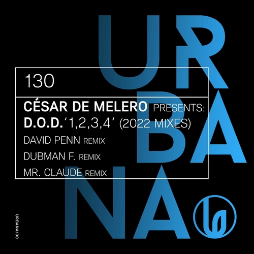 Cesar de Melero - 1, 2, 3, 4 (2022 Mixes) [URBANA130]